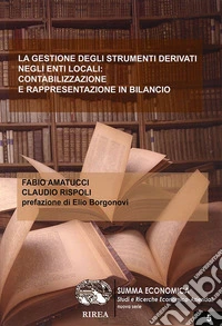 La gestione degli strumenti derivati negli enti locali: contabilizzazione e rappresentazione in bilancio