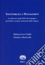 Sostenibilità e management. La relazione tra gli MBO dei manager e gli obiettivi sociali e ambientali delle imprese