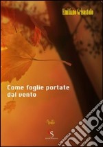 Come foglie portate dal vento libro