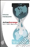 Julian Assange. Nemico pubblico numero uno libro