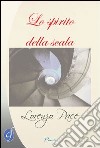 LO spirito della scala libro