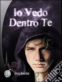Io vedo dentro te