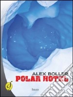 Polar Hotel libro