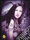 Il segreto dell'ordine libro di Scisci Monique