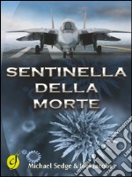 Sentinella della morte libro