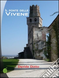 Il ponte delle Vivene