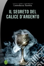 Il segreto del calice d'argento