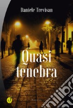 Quasi tenebra libro