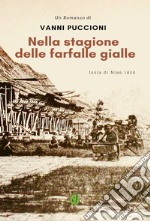 Nella stagione delle farfalle gialle