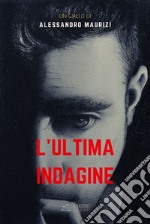 L'ultima indagine libro