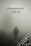 Commissario Zen libro