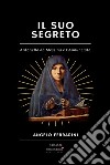 Il suo segreto. Antonello da Messina e l'Annunciata libro