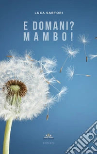 E domani? Mambo!