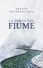 La porta nel fiume