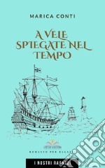 A vele spiegate nel tempo libro