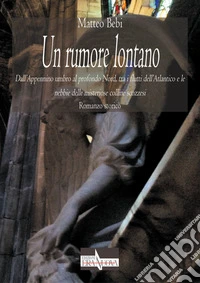Un rumore lontano