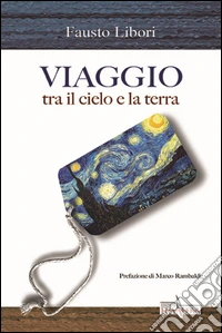 Viaggio tra il cielo e la terra