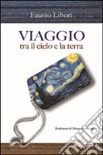 Viaggio tra il cielo e la terra