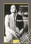 Le voci e le ombre. Il teatro di Marguerite Yourcenar libro di Cordasco Enzo