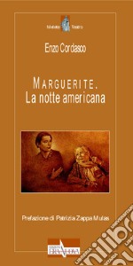 Marguerite. La notte americana libro