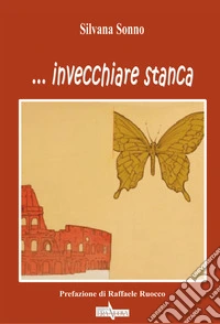 ... Invecchiare stanca