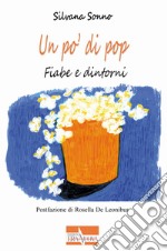 Un po' di pop. Fiabe e dintorni libro