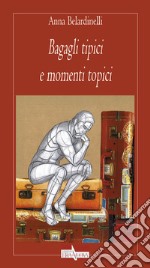 Bagagli tipici e momenti topici libro