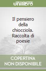 Il pensiero della chiocciola. Raccolta di poesie