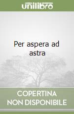 Per aspera ad astra