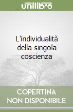 L'individualità della singola coscienza libro