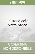 Le storie della pietra-panca libro