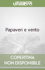 Papaveri e vento libro