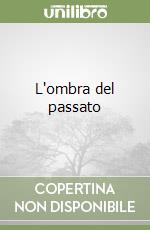 L'ombra del passato