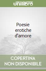 Poesie erotiche d'amore