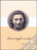 Luce negli occhi libro