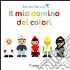 Il mio domino dei colori. Ediz. illustrata. Con gadget libro di Manceau Édouard