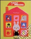 Parole e prime scoperte. Ediz. illustrata libro