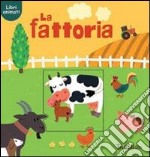 La fattoria. Ediz. illustrata libro