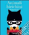 Animali birichini. Ediz. illustrata libro di Manceau Édouard