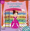 La principessa sul pisello. Fiabe animate. Libri per imparare. Ediz. illustrata libro