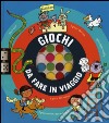 Giochi da fare in viaggio. Ediz. a colori libro