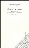 Conosci te stesso. Manuale pratico per allungare la vita e vivere meglio libro