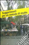 Suggerimenti per un metodo di studio libro di Squitieri Raffaele A.