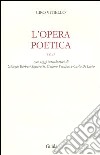 L'opera poetica. Vol. 1 libro