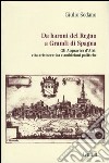 Da baroni del Regno a grandi di Spagna. Gli Acquaviva d'Atri: vita aristocratica e ambizioni politiche libro