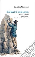 Finalmente il popolo pensa. Sylvain Maréchal nell'immagine della Rivoluzione francese