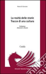 La realtà delle storie. Tracce di una cultura libro