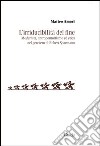 L'irriducibilità del fine. Modernità, antropomorfismo ed etica del pensiero di Robert Spaemann libro