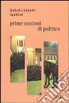 Prime nozioni di politica libro di Squitieri Raffaele A.