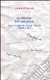 Le strutture dell'anti-poesia. Saggi su Sanguineti, Pasolini, Montale, Arbasino, Villa libro di Pietropaoli Antonio